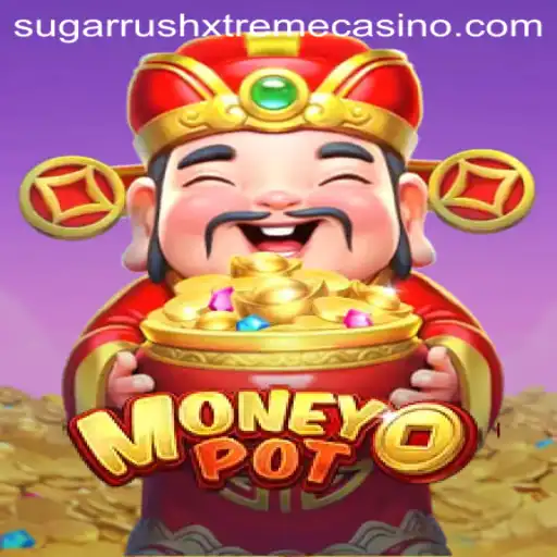 Exploring MoneyPot: A Deep Dive into Sugarrushxtreme